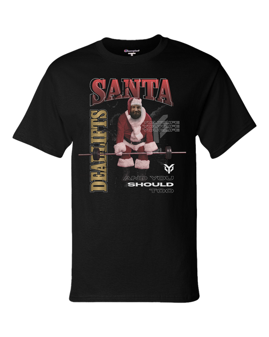 YourLife Gym LIMITED EDITION “Santa Deadlifts” Shirt